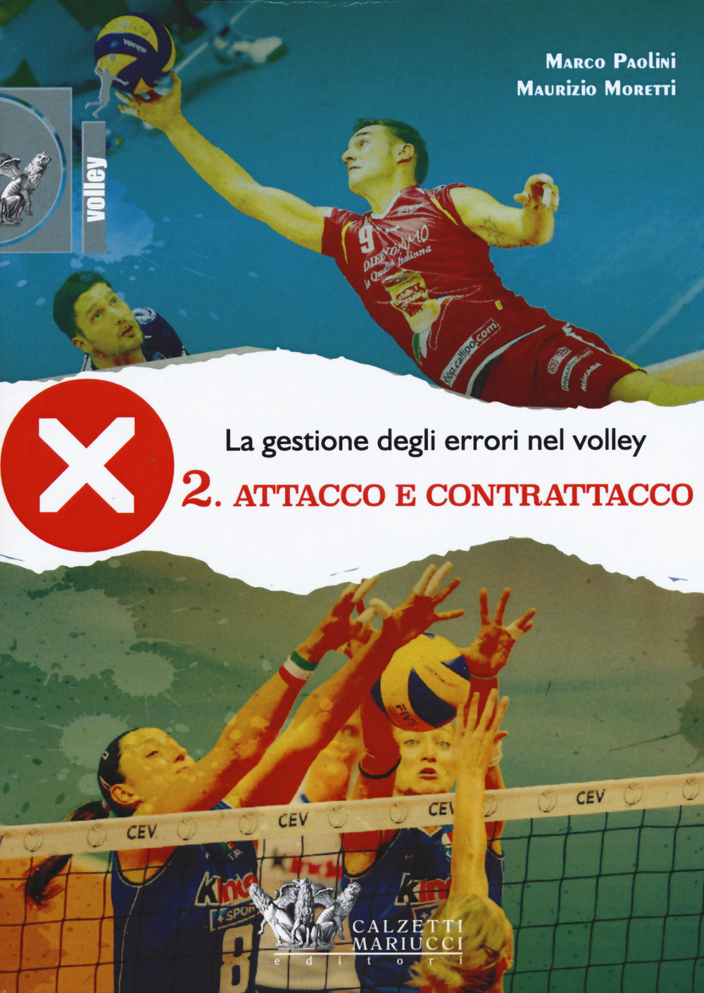 La gestione degli errori nel volley. Con DVD. Vol. 2: Attacco e contrattacco