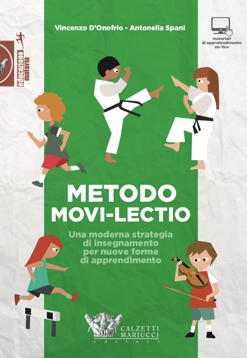 Metodo Movi-lectio. Una moderna strategia di insegnamento per nuove forme di apprendimento