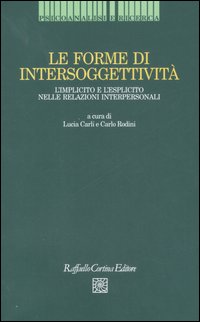 Le forme di intersoggettività. L'implicito e l'esplicito nelle relazioni interpersonali