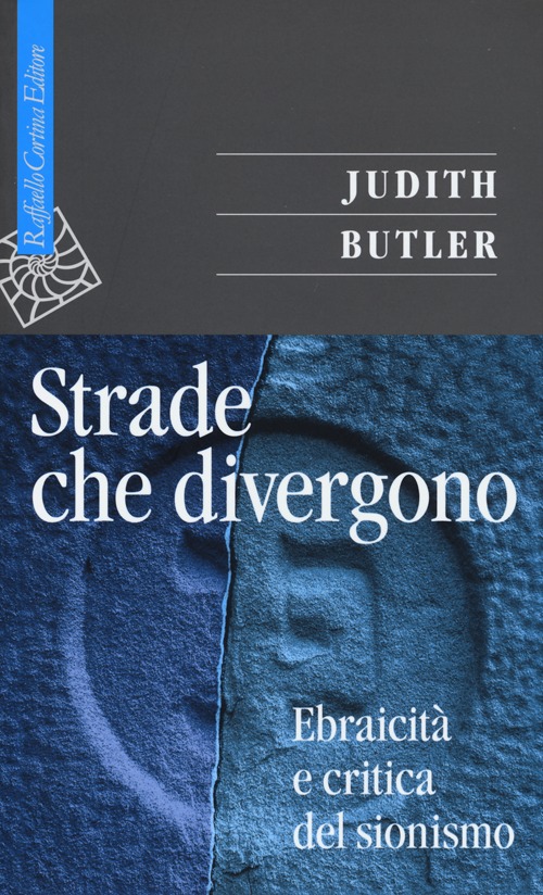 Strade che divergono. Ebraicità e critica del sionismo