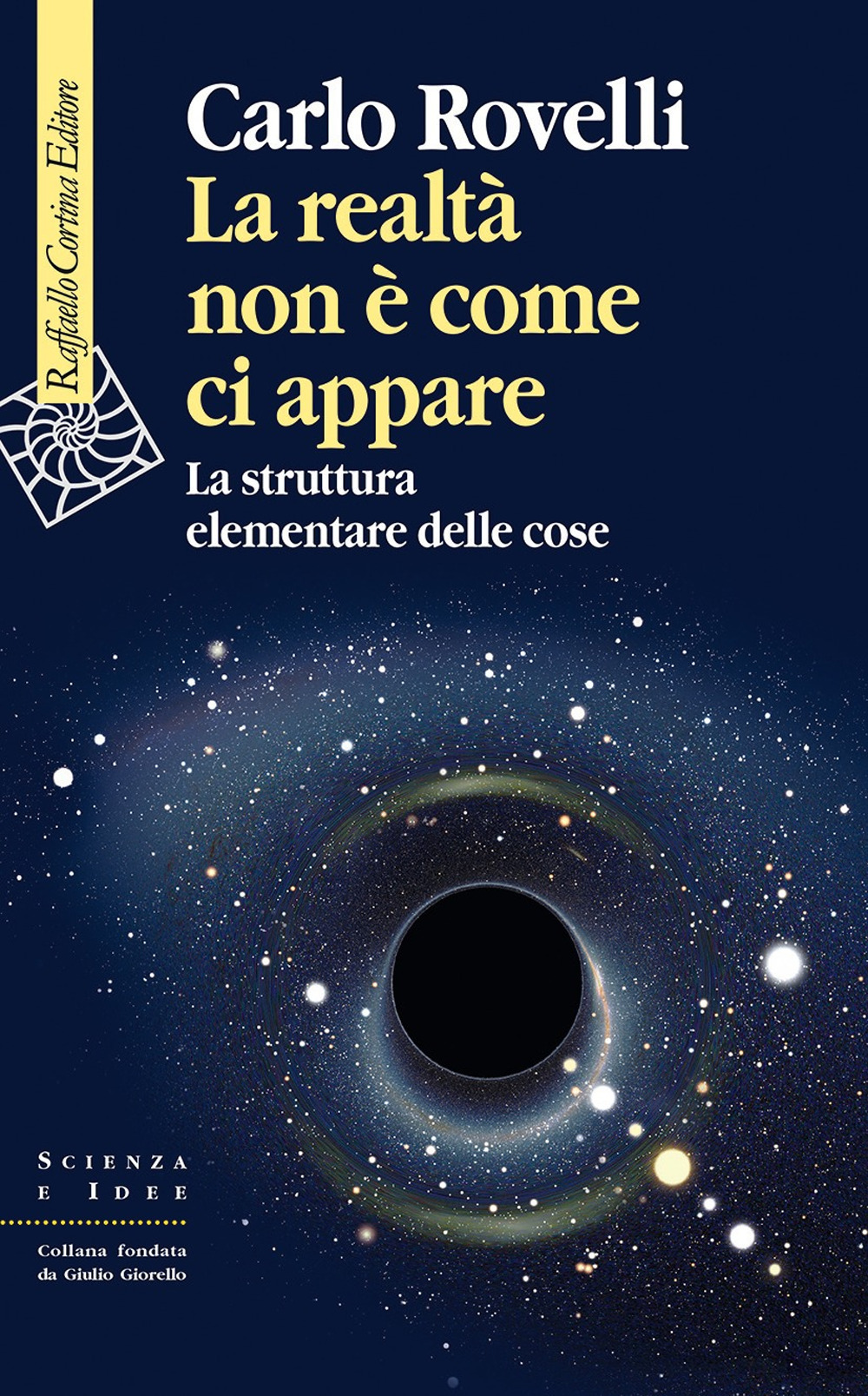 La realtà non è come ci appare. La struttura elementare delle cose