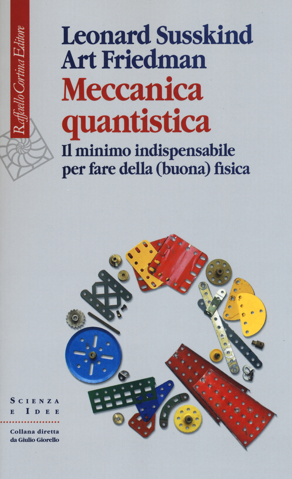 Meccanica quantistica. Il minimo indispensabile per fare della (buona) fisica