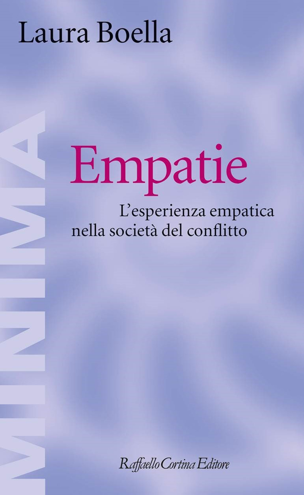 Empatie. L'esperienza empatica nella società del conflitto