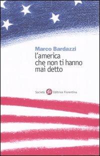 L'America che non ti hanno mai detto