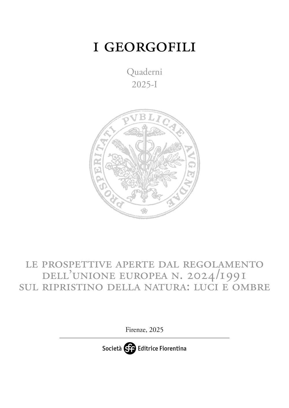 Le prospettive aperte dal regolamento dell'Unione europea n. 2024/1991 sul ripristino della natura: luci e ombre