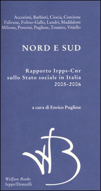 Nord e Sud. Rapporto Irpps-Cnr sullo stato sociale in Italia 2005-2006