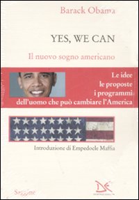 Yes, we can. Il nuovo sogno americano