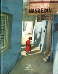 Nasredin. Ediz. illustrata
