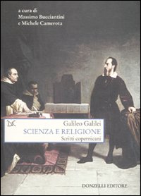 Scienza e religione. Scritti copernicani