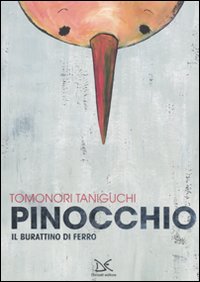 Pinocchio. Il burattino di ferro. Ediz. illustrata