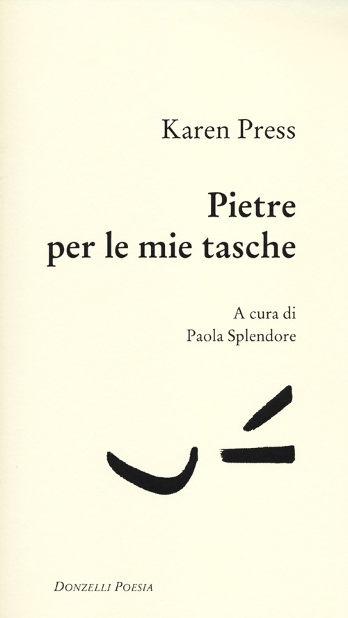 Pietre per le mie tasche. Testo inglese a fronte