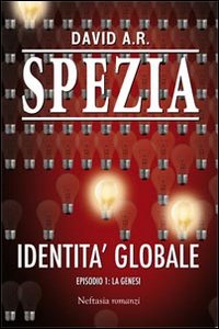 Identità globale. Vol. 1: La genesi