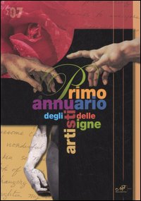 Primo annuario degli artisti delle Signe. Ediz. illustrata