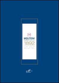 Molteni farmaceutici 1892-2012. Ediz. multilingue