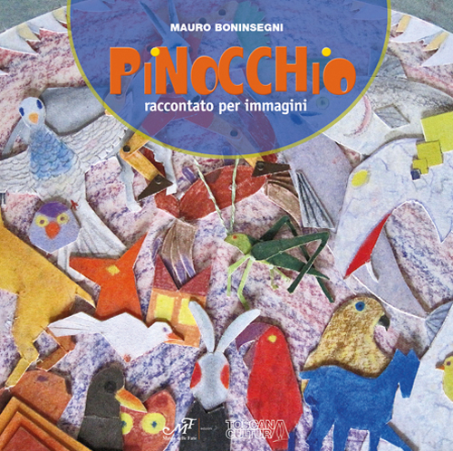 Pinocchio. Raccontato per immagini. Ediz. illustrata
