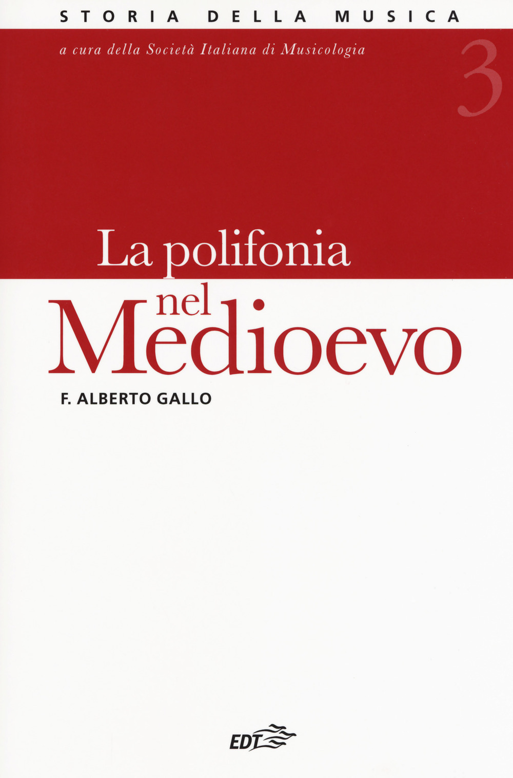 Storia della musica. Vol. 3: La polifonia nel Medioevo