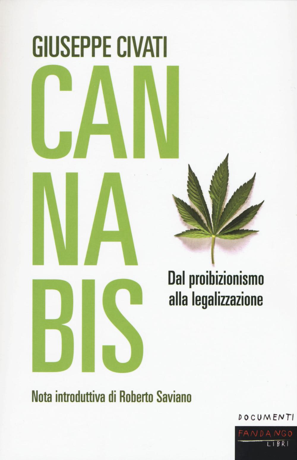 Cannabis. Dal proibizionismo alla legalizzazione