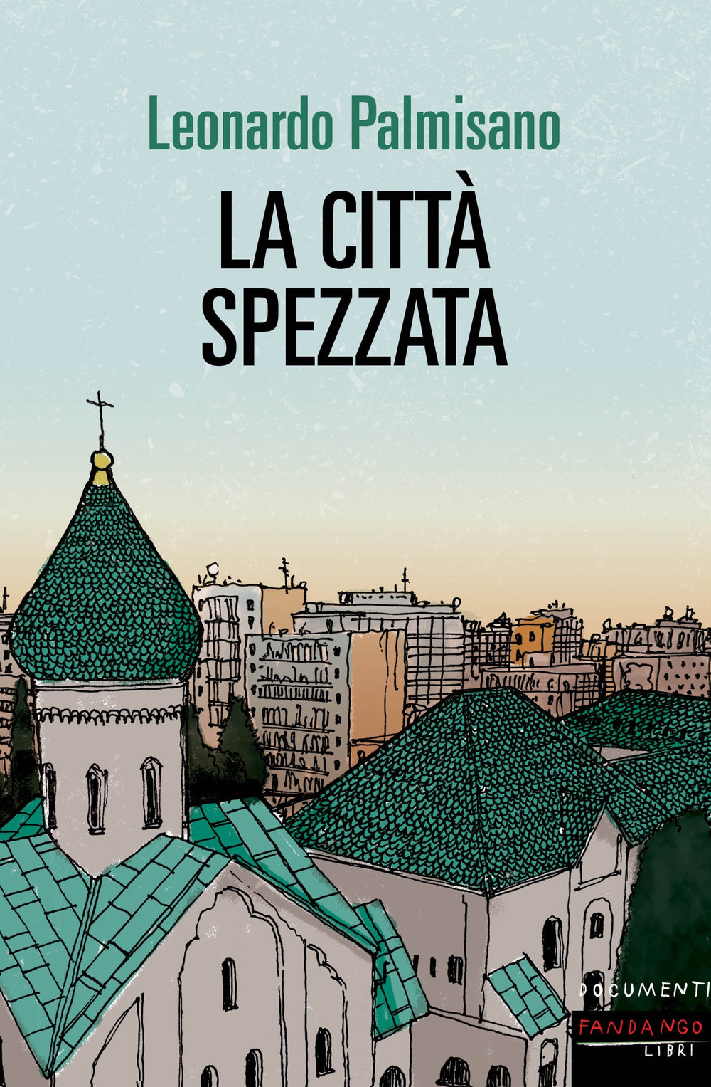 CITTÀ SPEZZATA (LA) - 9788860447654