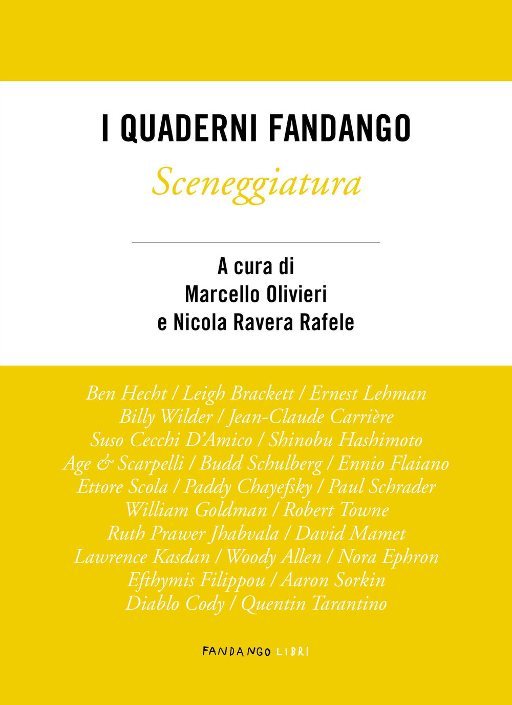 Sceneggiatura. I quaderni Fandango