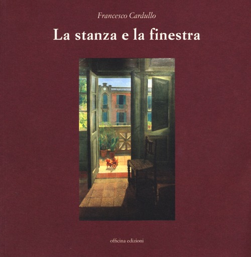 La stanza e la finestra. Ediz. illustrata