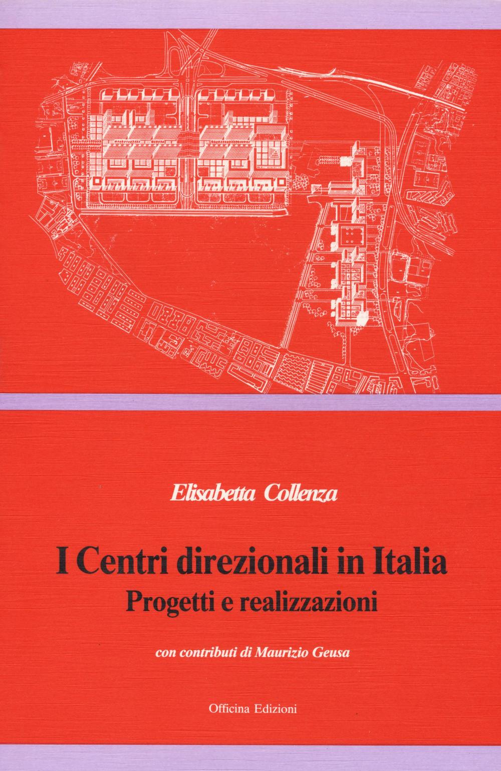 I centri direzionali in Italia. Progetti e realizzazioni