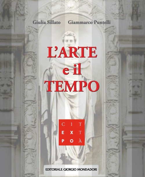 L'arte e il tempo. Ediz. illustrata