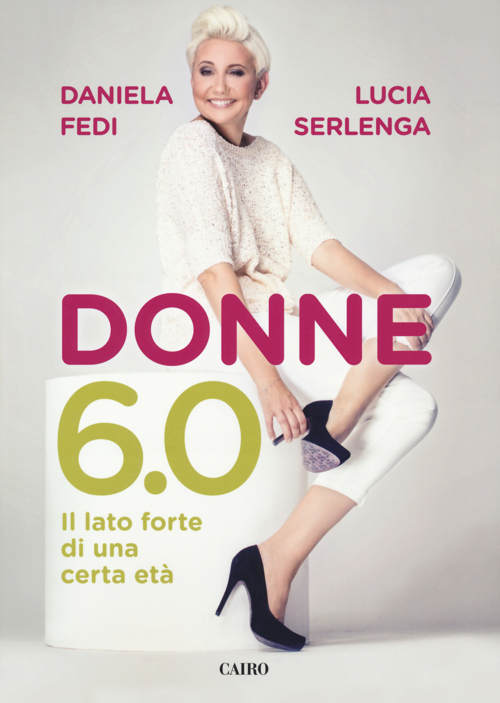 Donne 6.0. Il lato forte di una certa età