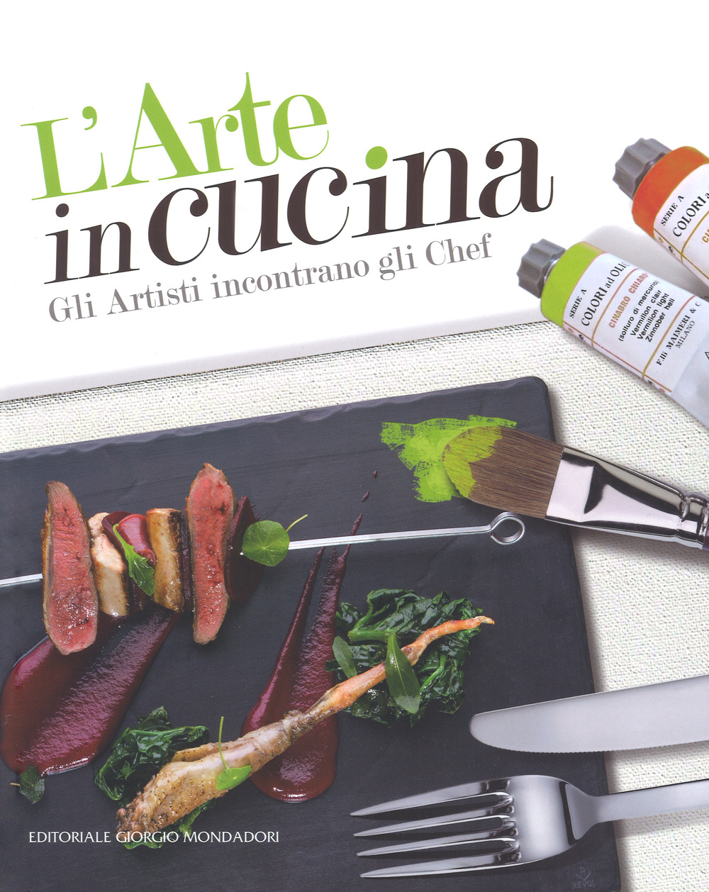 L'arte in cucina. Gli artisti incontrano gli chef