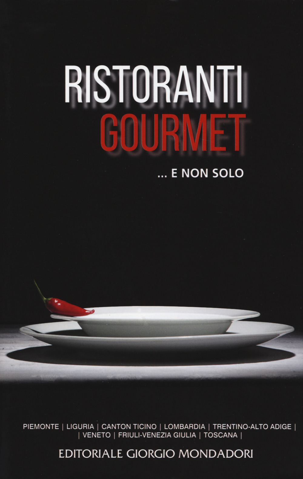 Ristoranti gourmet... E non solo 2019