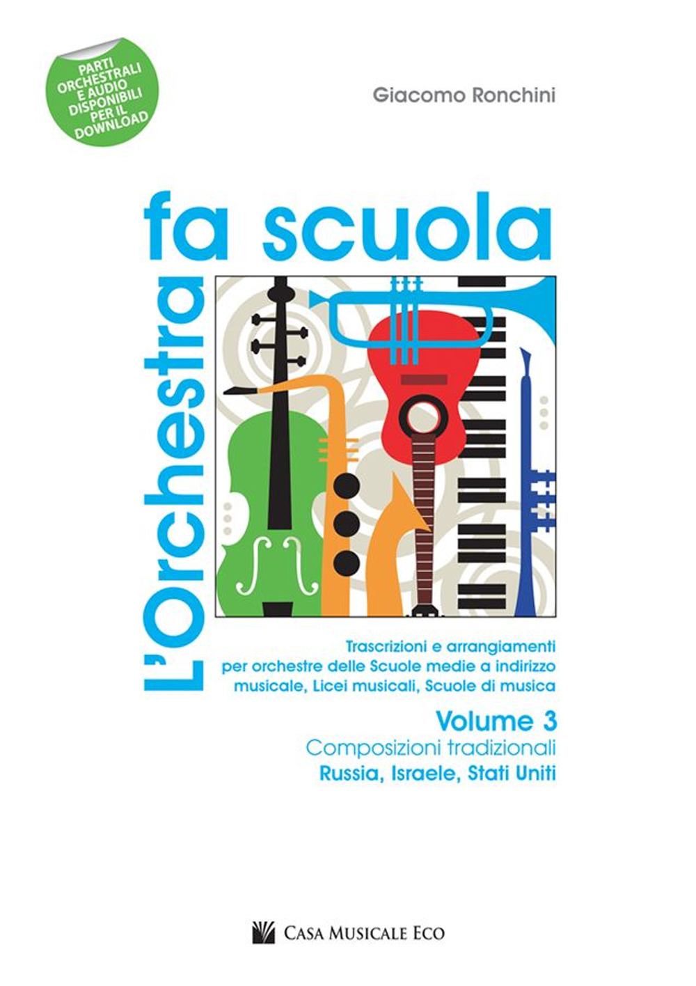 L'orchestra fa scuola. Con contenuti extra online. Vol. 3