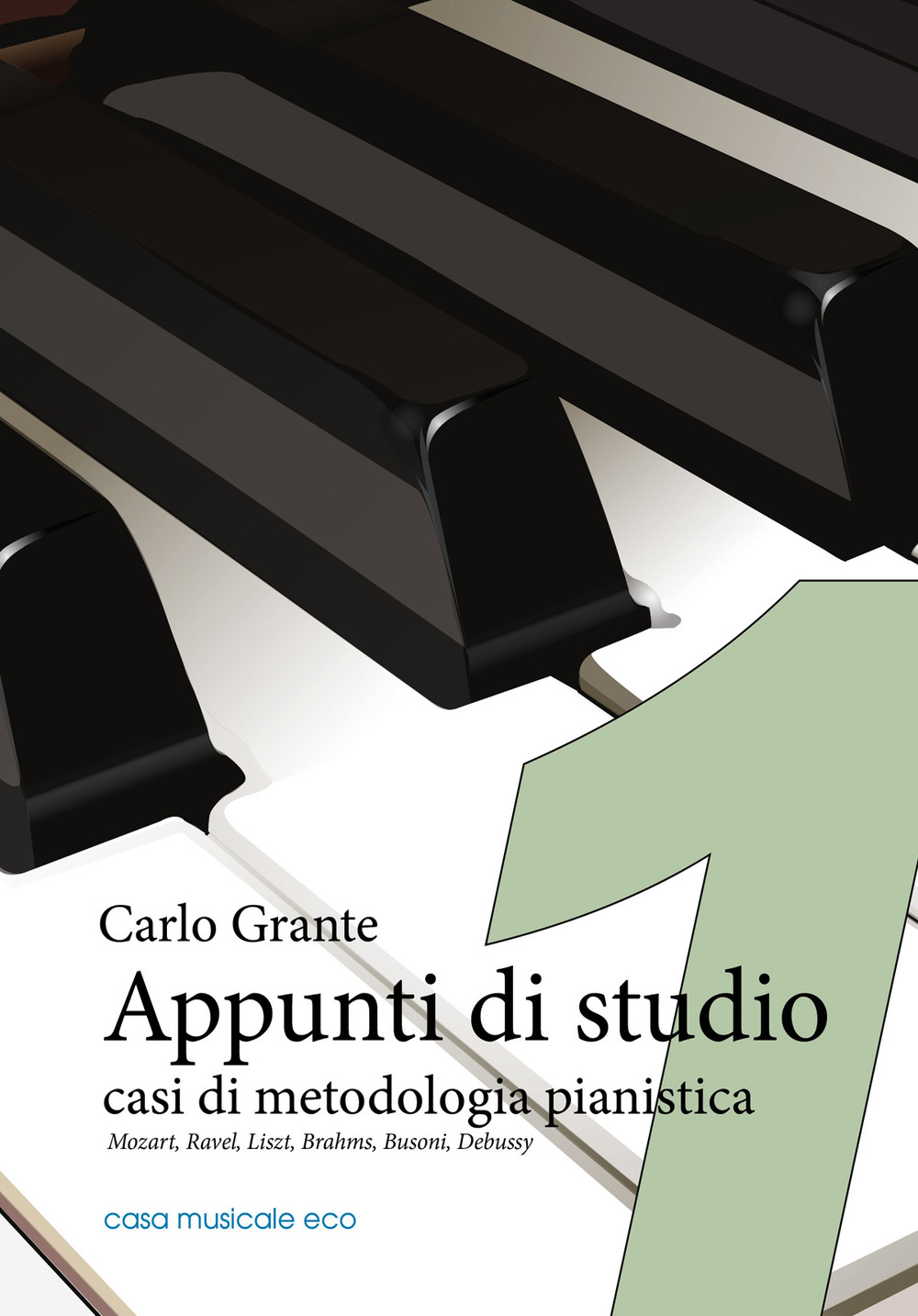 Appunti di studio. Casi di metodologia pianistica. Con audio in download. Vol. 1: Mozart, Ravel, Liszt, Brahms, Busoni, Debussy