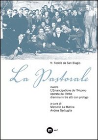 La pastorale. Ovvero L'Emancipatione de l'Huomo operata dal Verbo