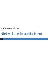 Nietzsche e lo scetticismo