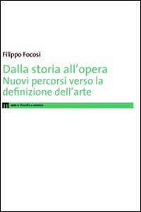 Dalla storia all'opera. Nuovi percorsi verso la definizione dell'arte