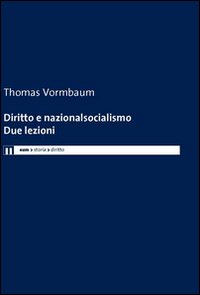 Diritto e nazionalsocialismo. Due lezioni