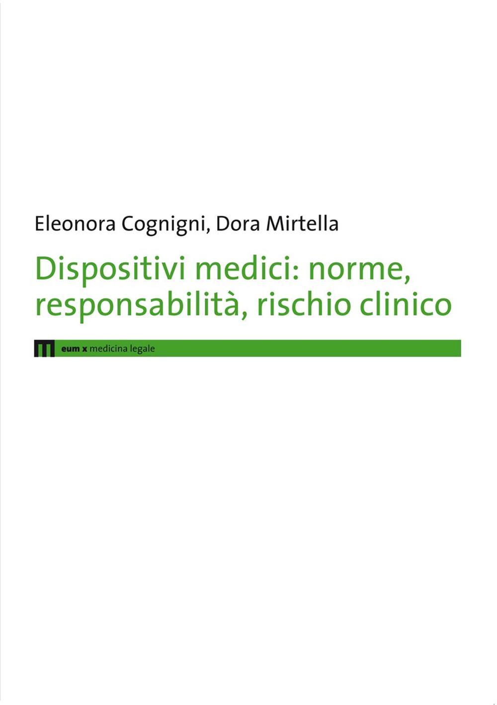 Dispositivi medici. Norme, responsabilità, rischio clinico