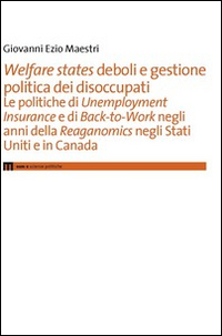 Welfare states deboli e gestione politica dei disoccupati