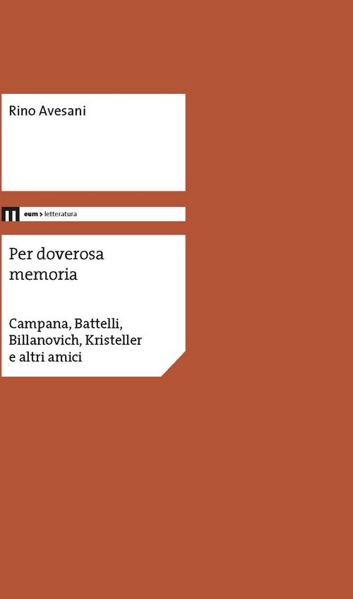 Per doverosa memoria. Campana, Battelli, Billanovich, Kristeller e altri nomi