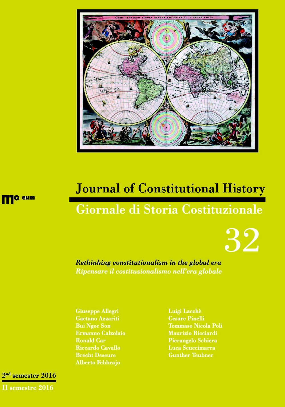 Giornale di storia costituzionale-Journal of constitutional history (2016). Ediz. bilingue. Vol. 32: Ripensare il costituzionalismo nell'era globale-Rethinking constitutionalism in the global era
