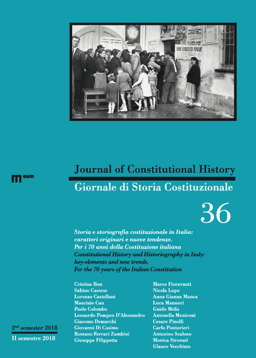 Giornale di storia Costituzionale-Journal of Constitutional history (2018). Ediz. multilingue. Vol. 36: Storia e storiografia costituzionale in Italia: caratteri originari e nuove tendenze. Per i 70 anni della Costituzione italiana