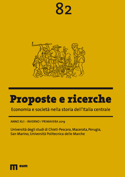 Proposte e ricerche. Economia e società nella storia dell'Italia centrale (2019). Vol. 82: Inverno/primavera