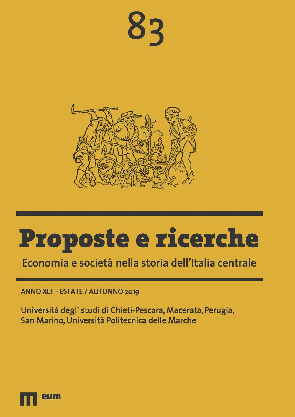 Proposte e ricerche. Economia e società nella storia dell'Italia centrale (2019). Vol. 83: Estate/Autunno