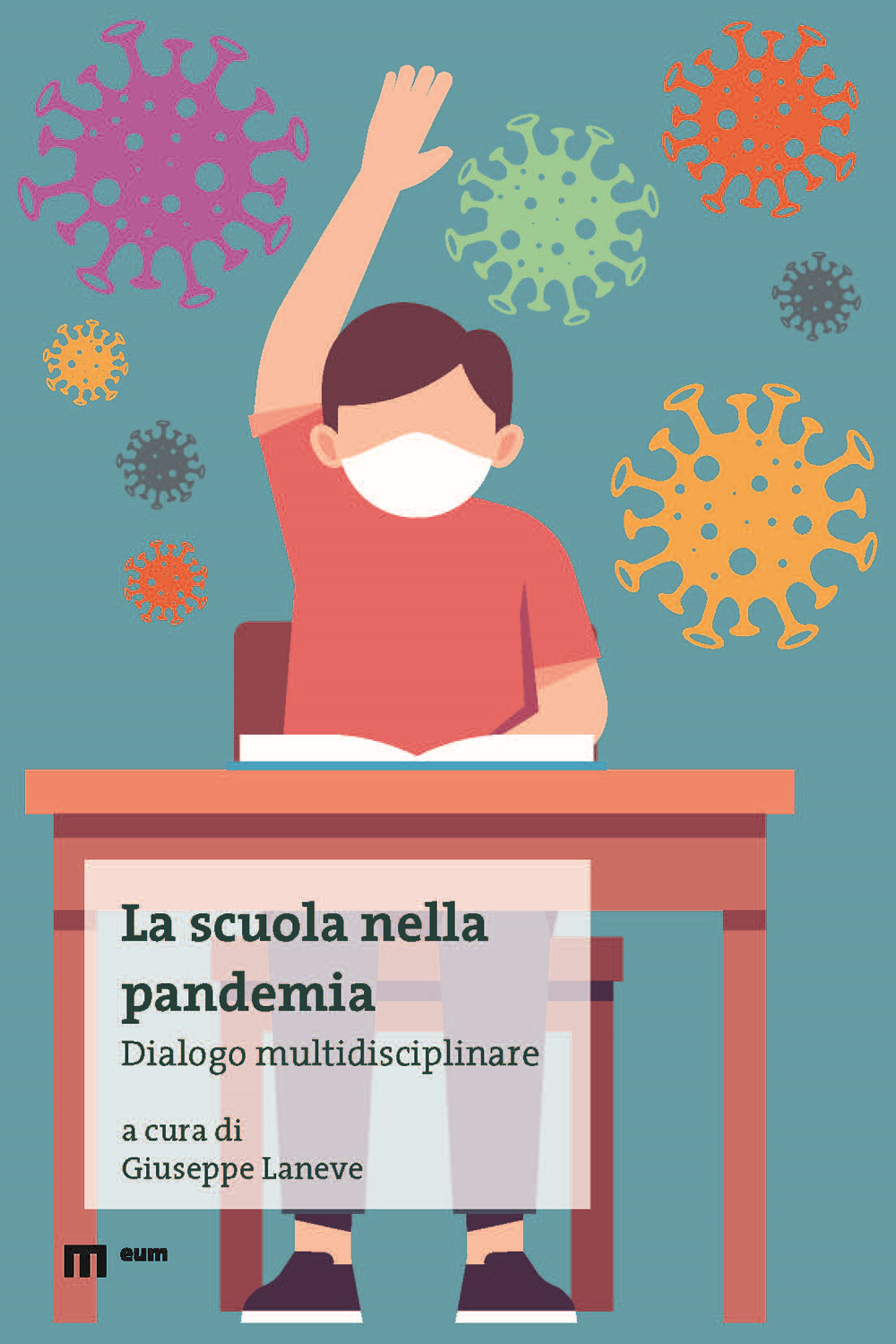 La scuola nella pandemia. Dialogo multidisciplinare