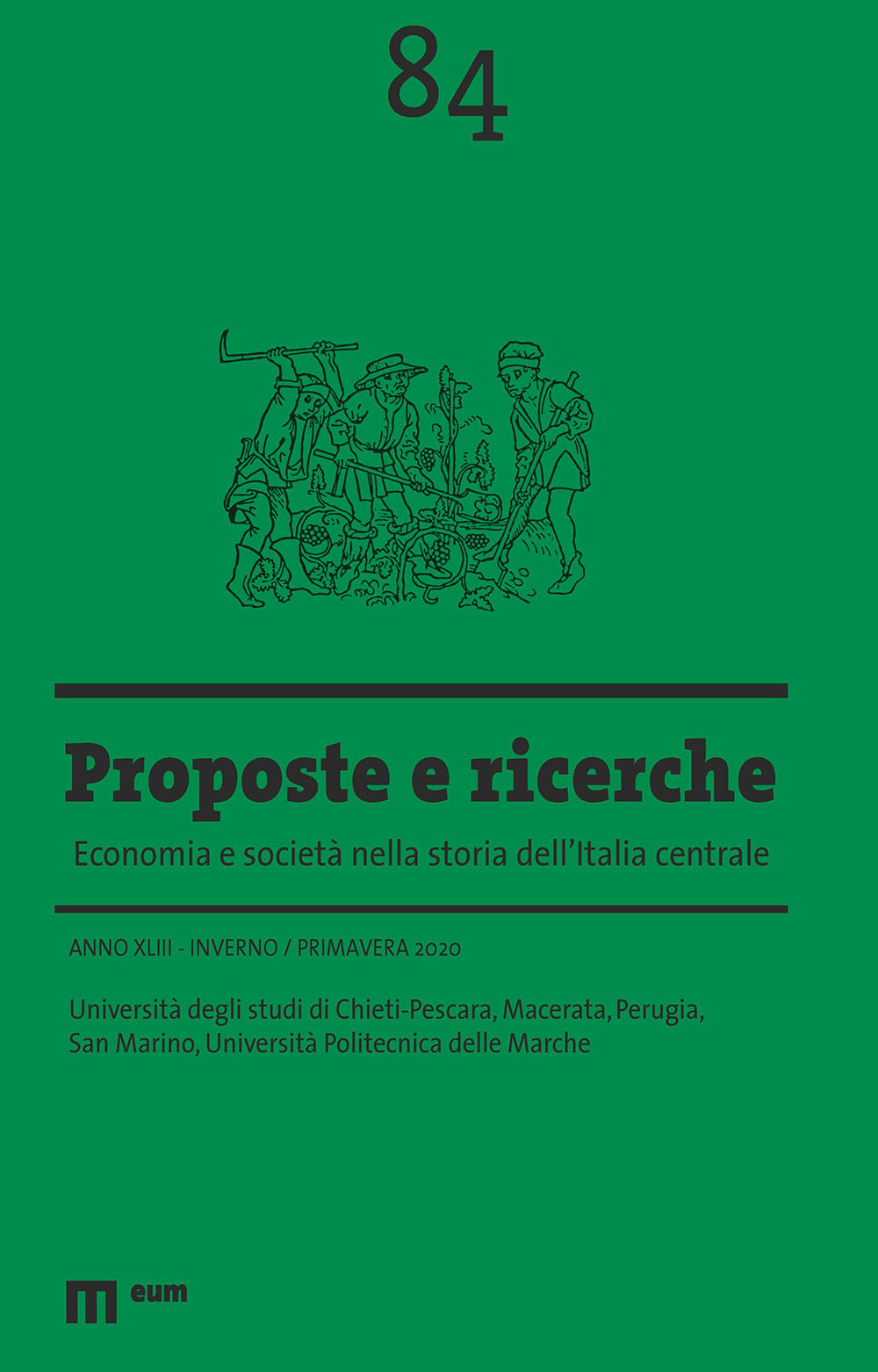 Proposte e ricerche. Economia e società nella storia dell'Italia centrale (2020). Vol. 84: Inverno/primavera