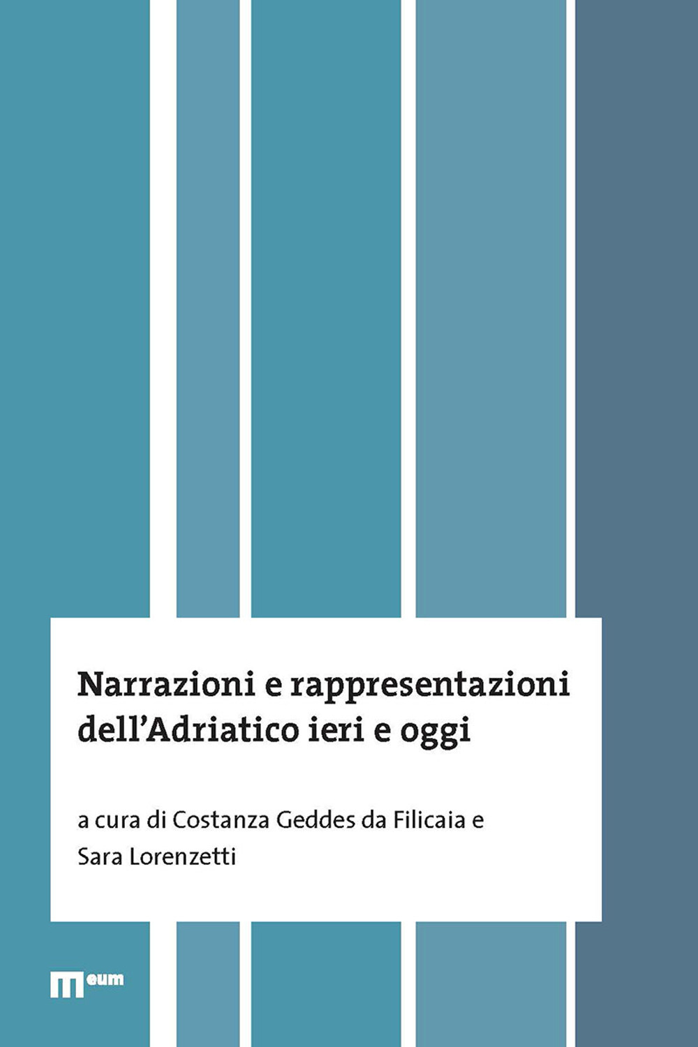 Narrazioni e rappresentazioni dell'Adriatico oggi