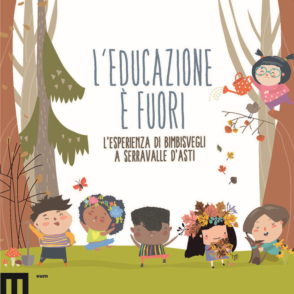 L'educazione è fuori. L'esperienza di Bimbisvegli a Serravalle D'Asti