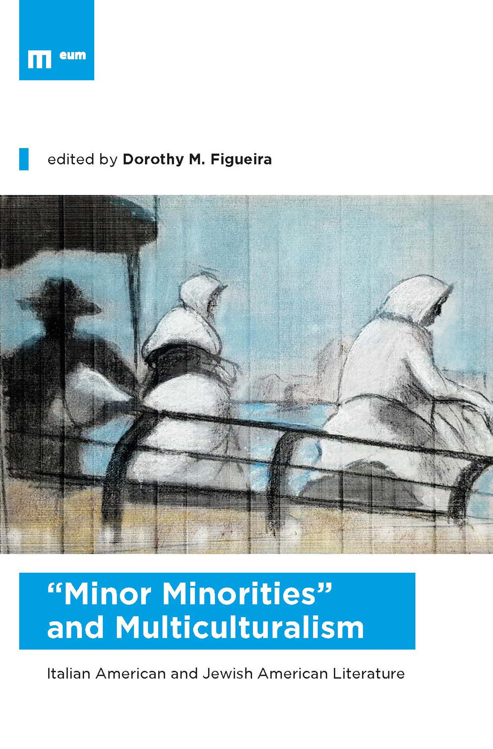 «Minor minorities» and multiculturalism. Italian american and jewish american literature