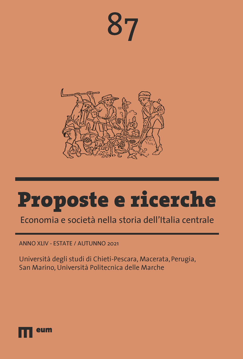 Proposte e ricerche. Economia e società nella storia dell'Italia centrale (2021). Vol. 87: Estate/Autunno