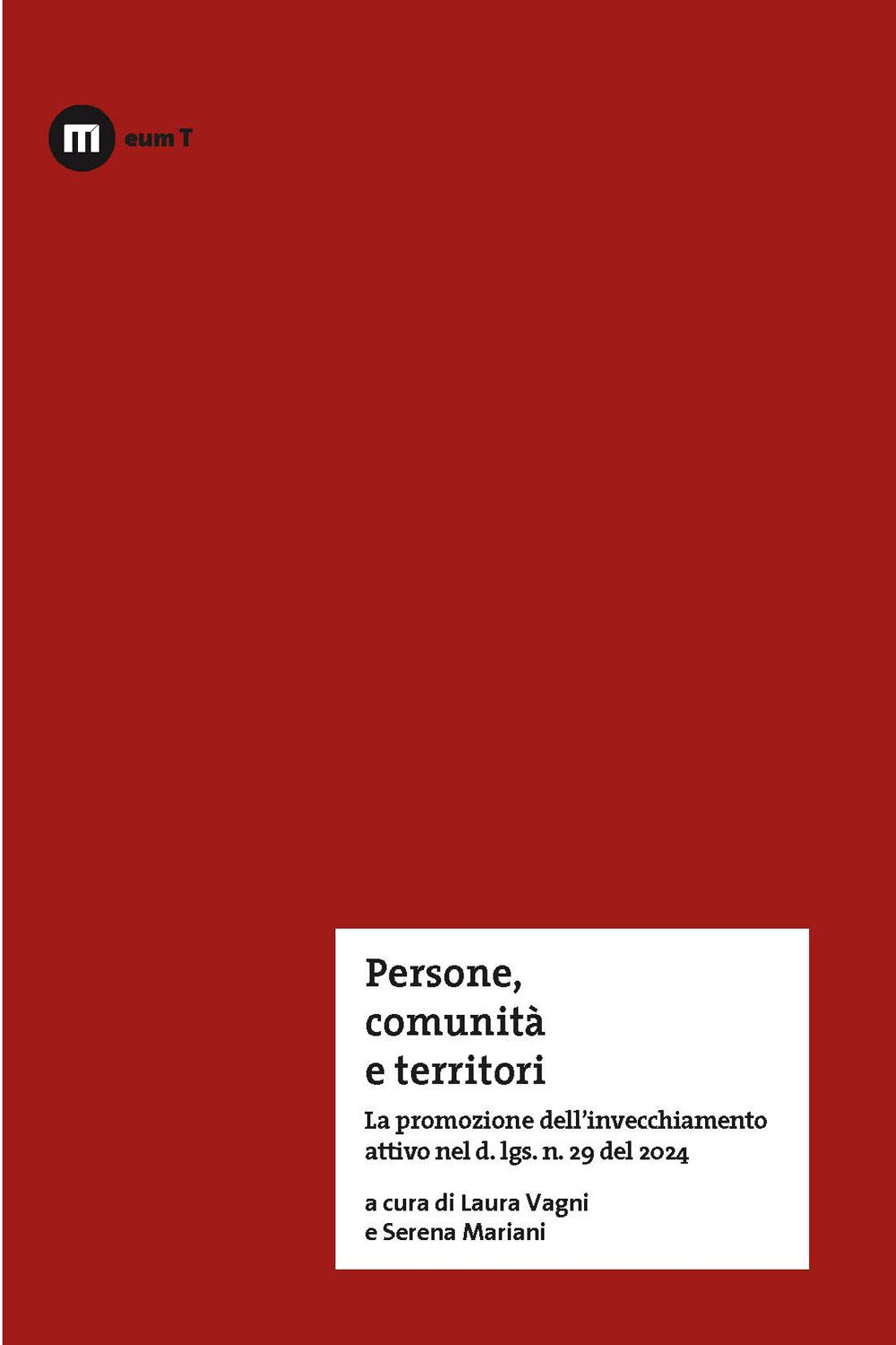 Persone, comunità e territori. La promozione dell'invecchiamento attivo nel d. lgs n. 29 del 2024