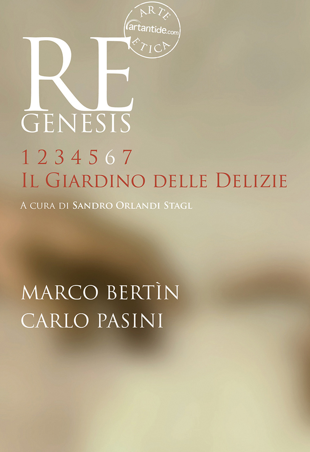 Re Genesis. Ediz. illustrata. Vol. 6: Il giardino delle delizie